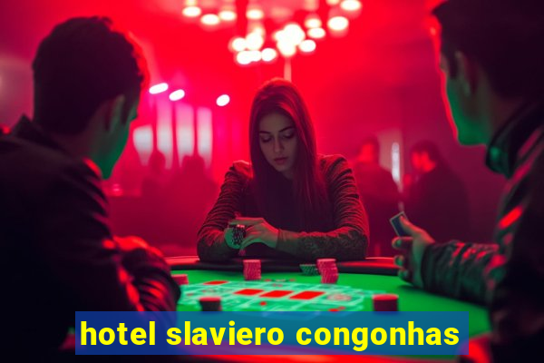 hotel slaviero congonhas