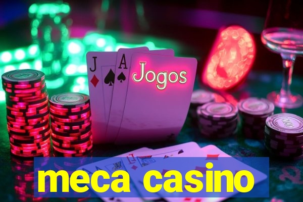 meca casino