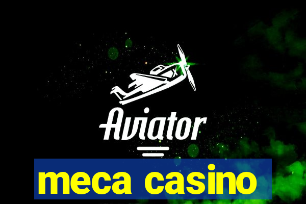 meca casino