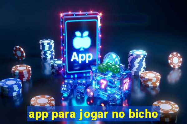 app para jogar no bicho