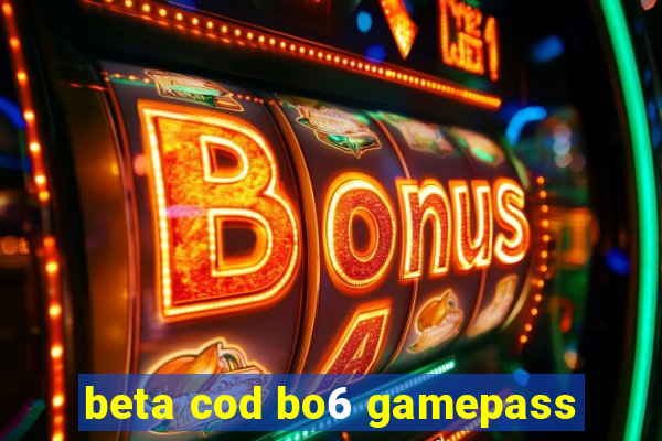 beta cod bo6 gamepass