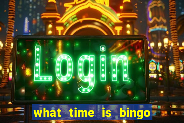 what time is bingo at foxwoods