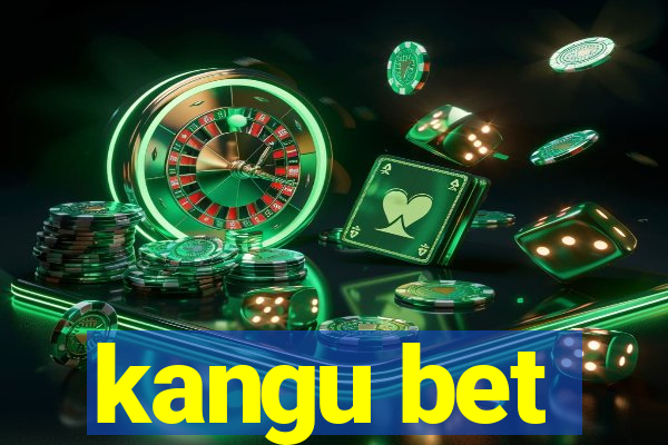 kangu bet