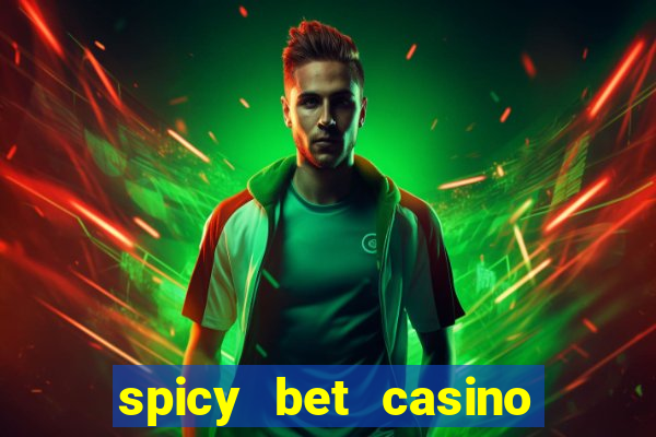 spicy bet casino paga mesmo