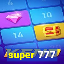 super 777