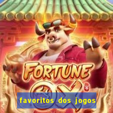 favoritos dos jogos de hoje