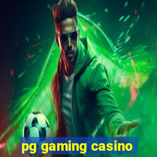 pg gaming casino