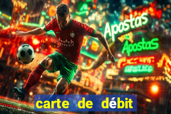 carte de débit visa casino en ligne