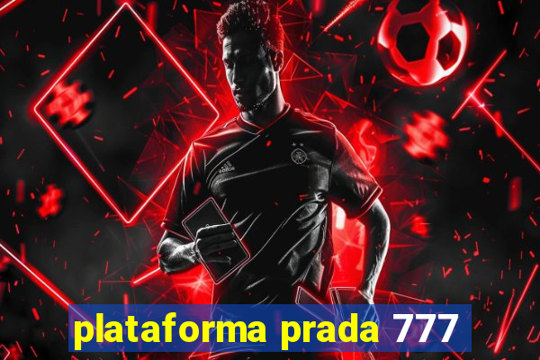 plataforma prada 777