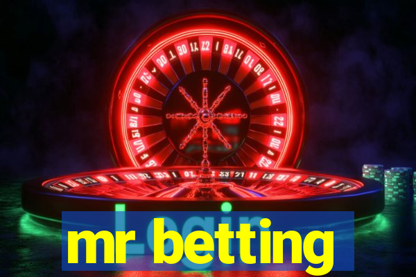 mr betting