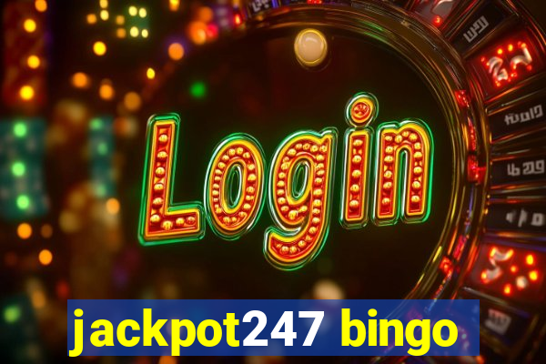 jackpot247 bingo