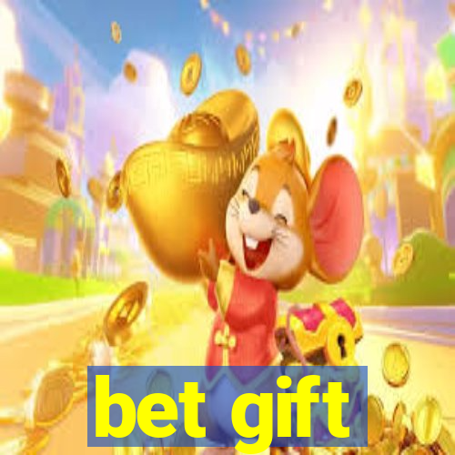 bet gift