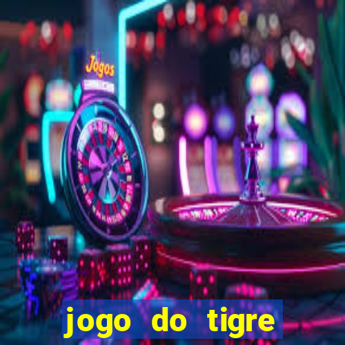 jogo do tigre rodadas gr谩tis