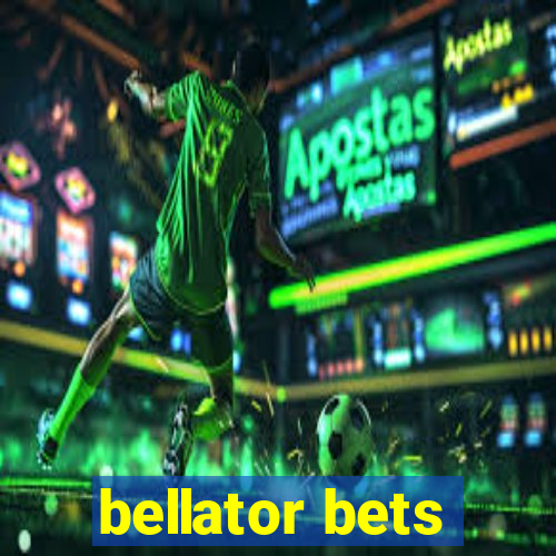 bellator bets