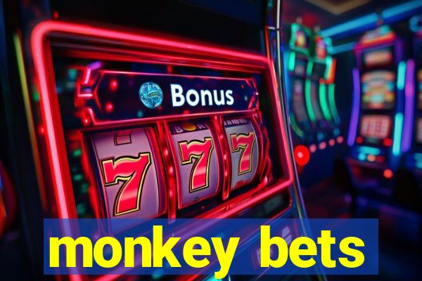 monkey bets