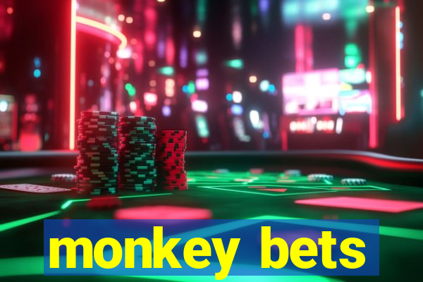 monkey bets