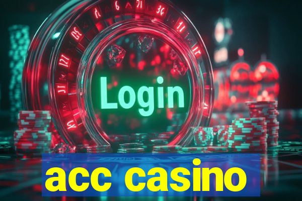 acc casino