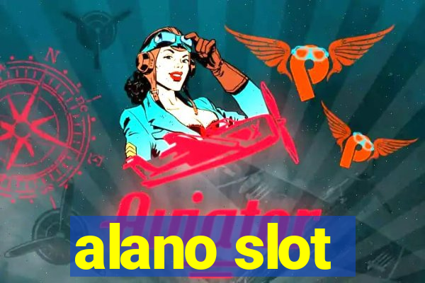 alano slot