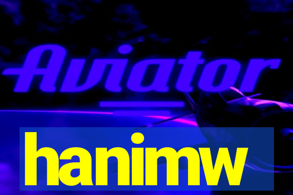 hanimw