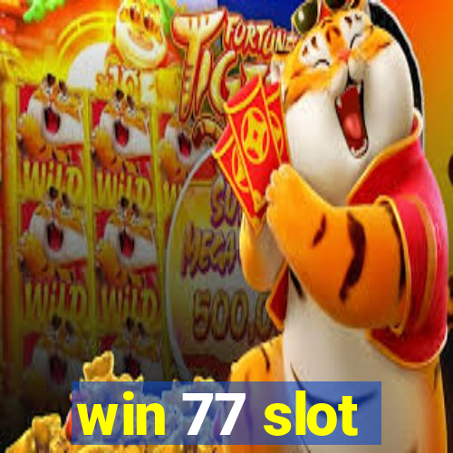 win 77 slot