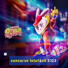 concurso lotofácil 3123