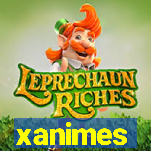 xanimes