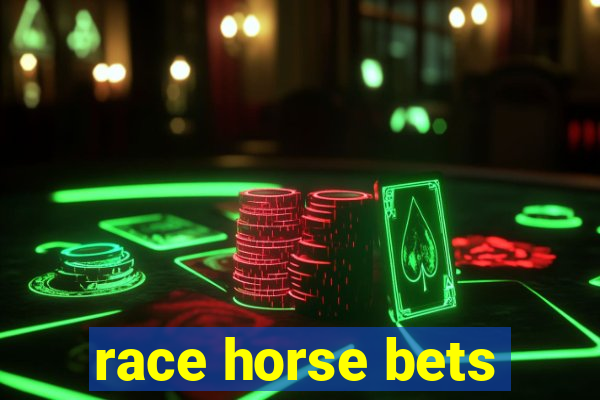 race horse bets