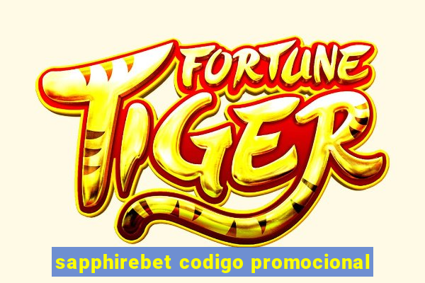 sapphirebet codigo promocional