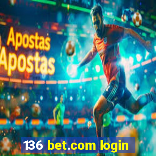 136 bet.com login