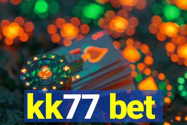 kk77 bet