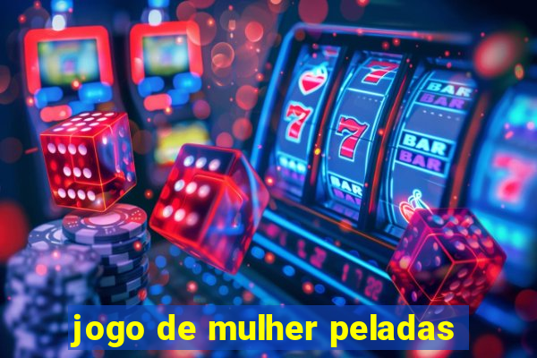 jogo de mulher peladas