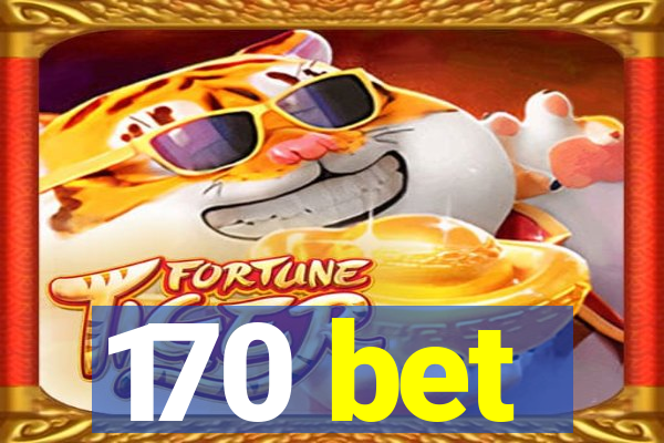 170 bet