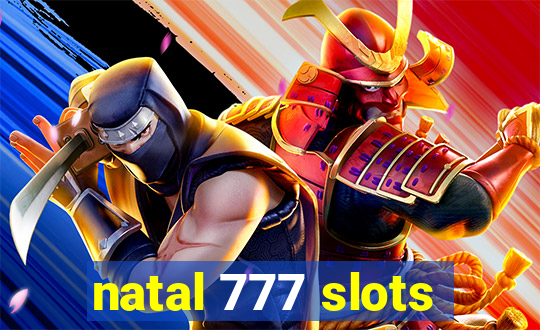 natal 777 slots