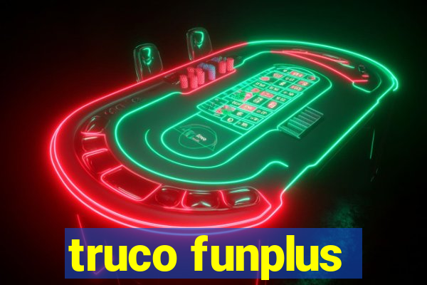 truco funplus