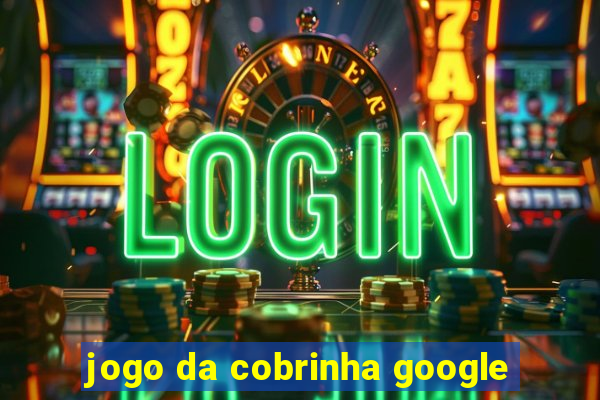 jogo da cobrinha google