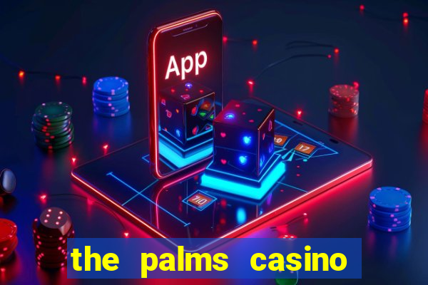 the palms casino in vegas