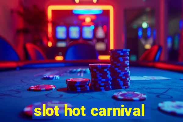 slot hot carnival