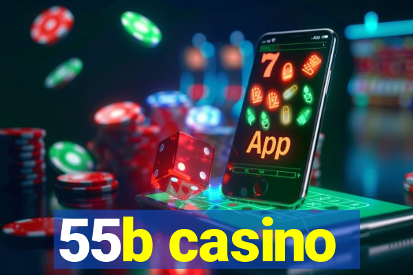 55b casino