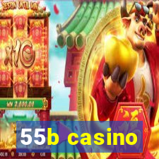 55b casino