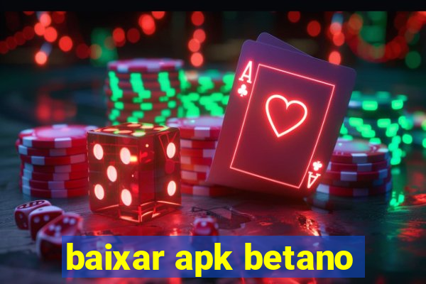 baixar apk betano