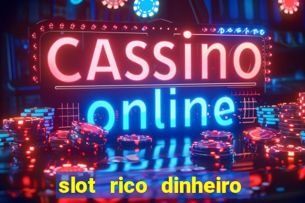 slot rico dinheiro real domino