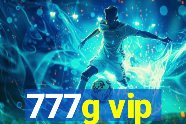 777g vip