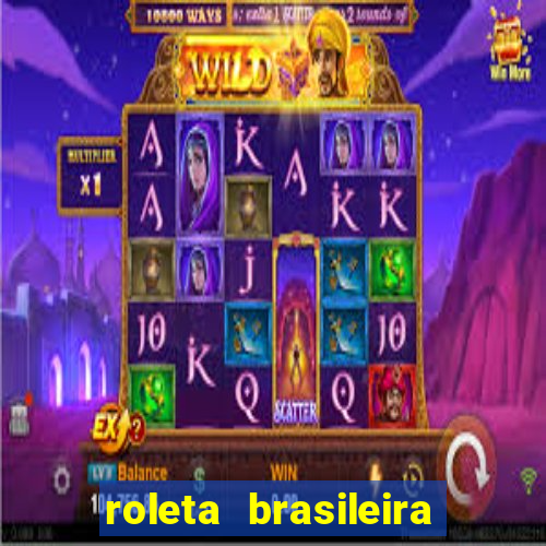 roleta brasileira bet 365