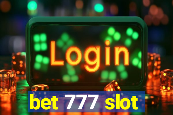 bet 777 slot