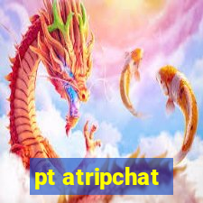 pt atripchat