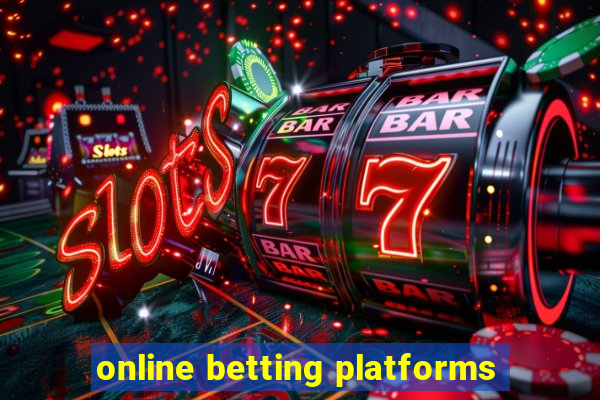 online betting platforms