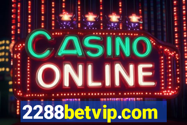 2288betvip.com