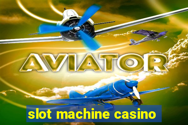 slot machine casino