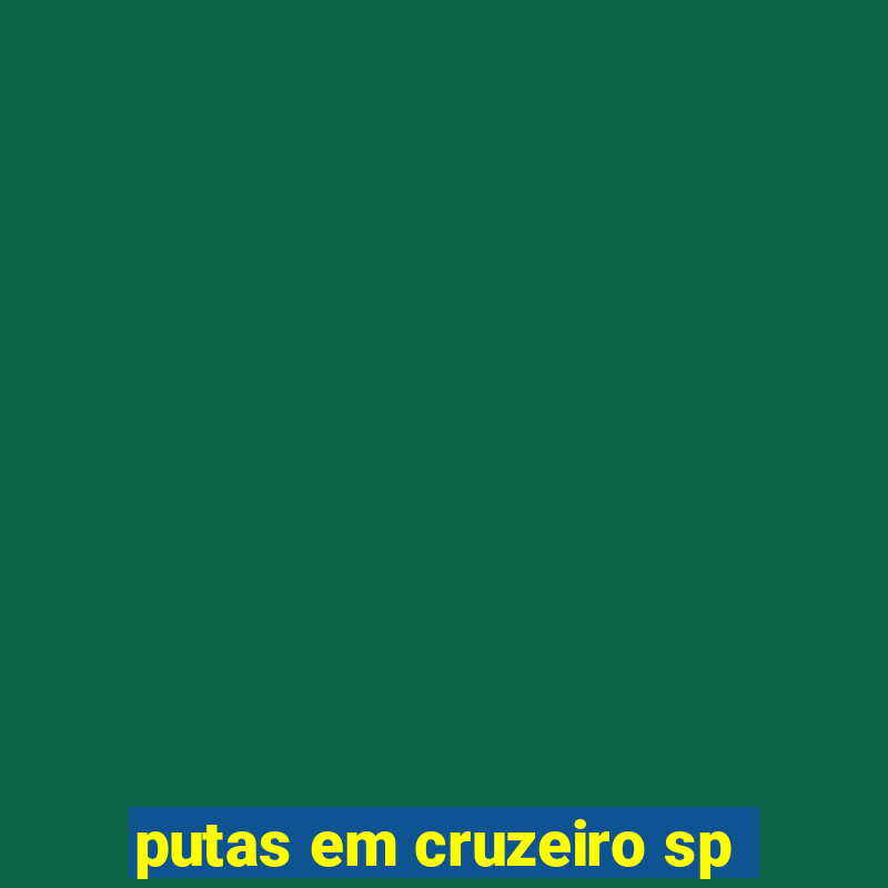 putas em cruzeiro sp