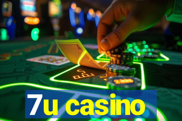 7u casino